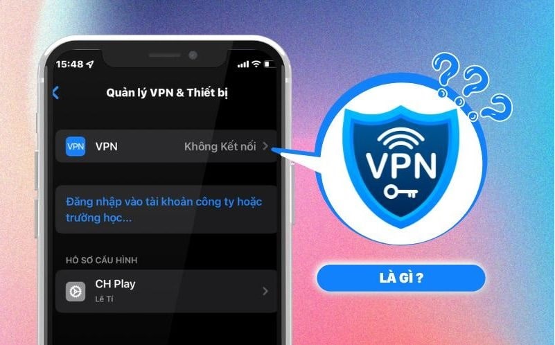 VPN trên iPhone là gì