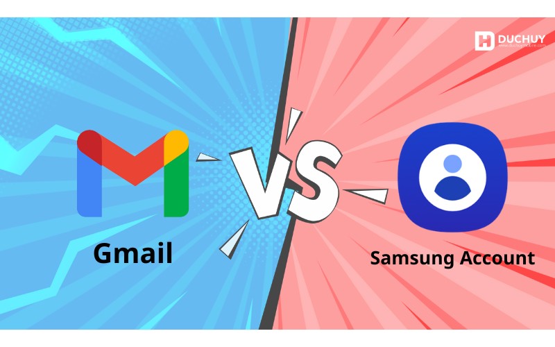 Phân biệt tài khoản Samsung với tài khoản Google