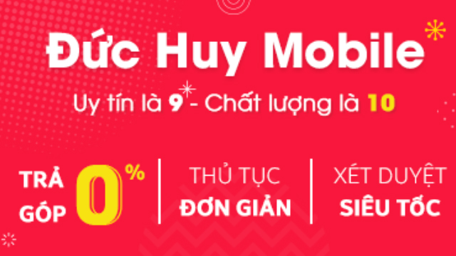 Đức Huy Mobile - Bán Điện Thoại Samsung, iPhone Uy Tín TP.HCM