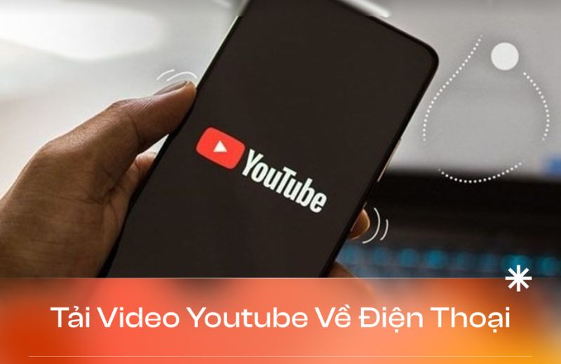 tải video youtube về điện thoại