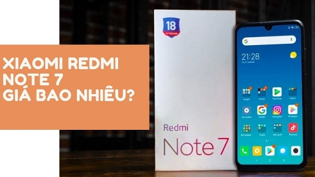 Xiaomi Redmi Note 7 giá bao nhiêu, mua ở đâu?