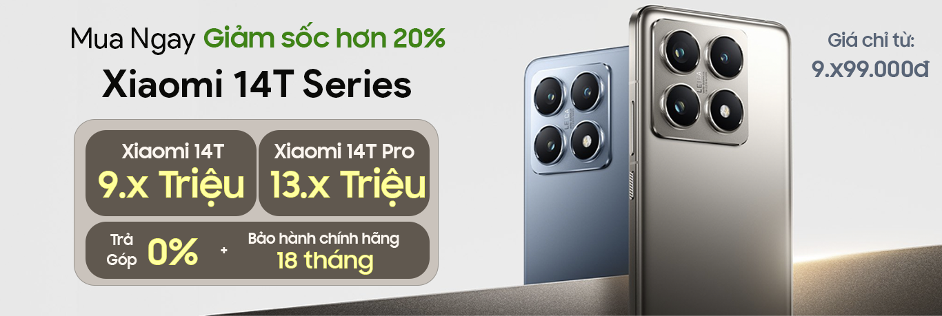 Mua Ngay Xiaomi 14T Series: Giảm 30%Mua Ngay Xiaomi 14T Series: Giảm 30%