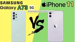 So sánh iPhone 11 và Samsung Galaxy A73 5G: Nên mua máy nào?