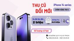 Thu Cũ Đổi Mới iPhone 14, 14 Plus, 14 Pro, 14 Pro Max - Lên đời iPhone 14 Series tiết kiệm không bù tiền 