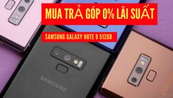 Mua trả góp Samsung Galaxy Note 9 512GB lãi suất 0% tại Đức Huy Mobile