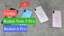 Trong tầm giá 3 triệu, chọn Xiaomi Redmi 6 Pro hay Redmi Note 5 Pro?