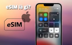 eSIM là gì? Cách chuyển đổi eSIM Viettel, MobiFone, Vinaphone