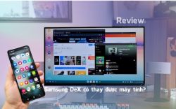 Samsung DeX là gì? Hướng dẫn sử dụng Samsung DeX