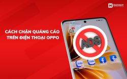 Cách chặn quảng cáo trên điện thoại OPPO hiệu quả