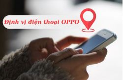 Cách cài định vị điện thoại OPPO giúp tìm kiếm khi bị mất